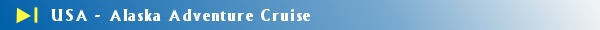 Alaska Adventure Cruise
